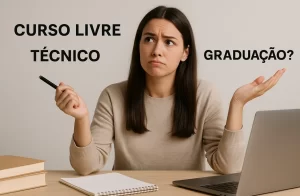 Qual a melhor escolha: curso livre, técnico ou graduação?